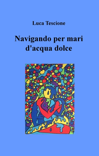 Navigando per mari d'acqua dolce